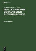 Reallexikon der Germanischen Altertumskunde - 