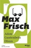 Adim Gantenbein Olsun - Max Frisch