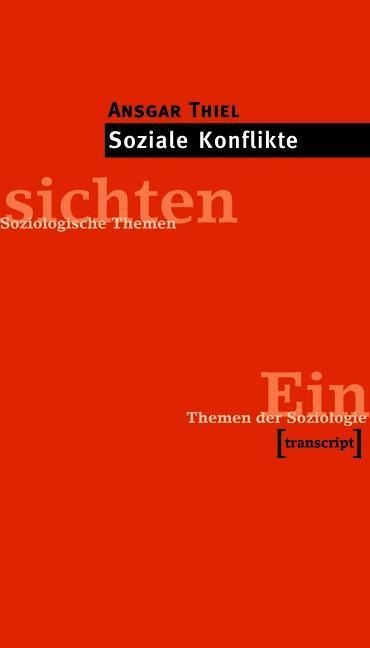 Soziale Konflikte - Ansgar Thiel