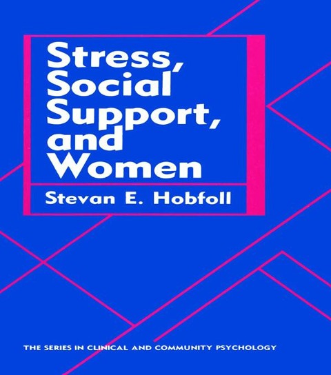 Stress, Social Support, And Women - 