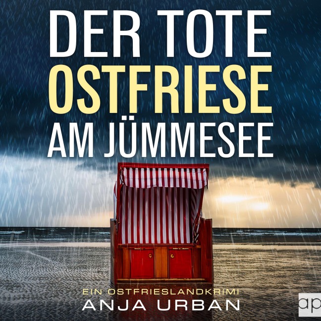 Der tote Ostfriese am Jümmesee - Anja Urban