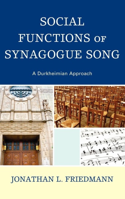 Social Functions of Synagogue Song - Jonathan L. Friedmann