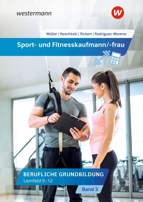Sport- und Fitnesskaufmann/ -frau - Rolf Rickert, Michael Müller, Kai-Michael Reschitzki, Raquel Rodriguez Moreno