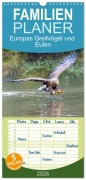 Cover-Bild zum Titel 'Familienplaner 2026 - Europas Greifvögel und Eulen mit 5 Spalten (Wandkalender, 21 x 45 cm) CALVENDO' von 'Manuel Weiter'