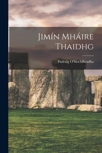 Jimín Mháire Thaidhg - 