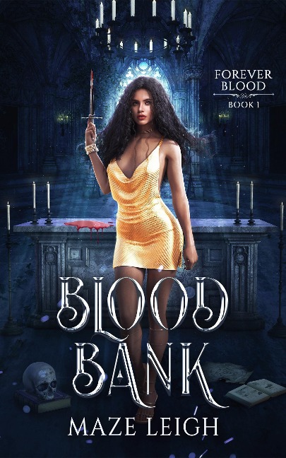 Blood Bank (Forever Blood, #1) - Maze Leigh