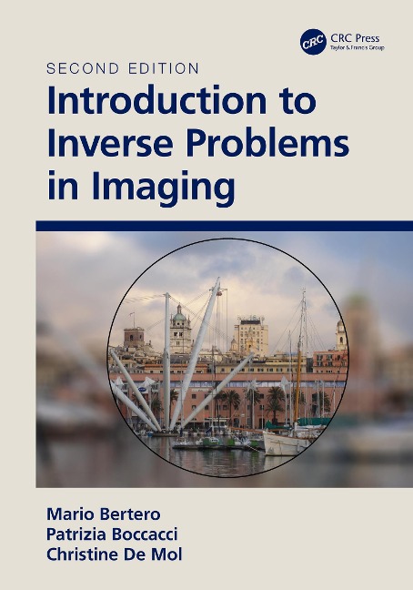 Introduction to Inverse Problems in Imaging - M. Bertero, P. Boccacci, Christine de Mol
