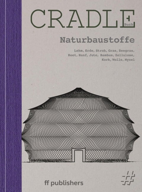 Cradle Buch Naturbaustoffe - Chris van Uffelen