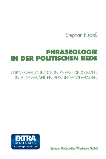 Phraseologie in der Politischen Rede - Stephan Elspaß