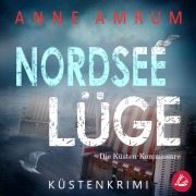 Cover-Bild zum Titel 'Nordsee Lüge- Die Küsten-Kommissare: Küstenkrimi (Die Nordsee-Kommissare 8)' von 'Anne Amrum'