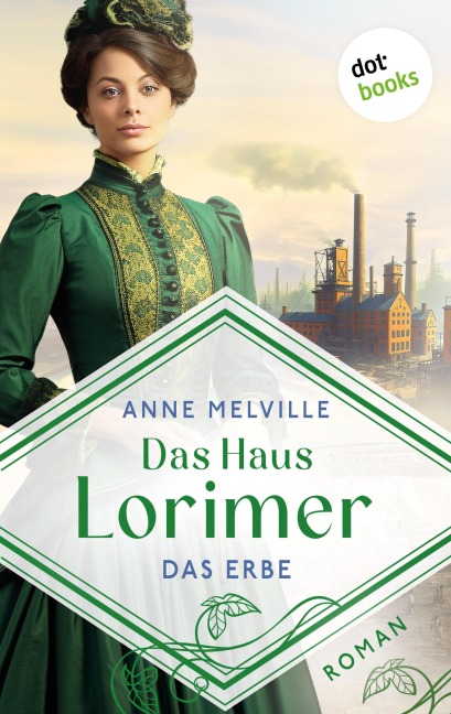 Das Haus Lorimer - Das Erbe - Anne Melville