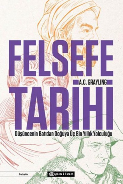 Felsefe Tarihi - A. C. Grayling