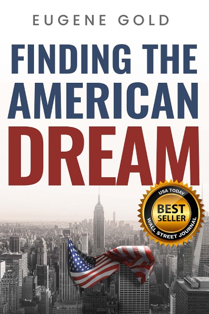 Finding the American Dream - Eugene Gold