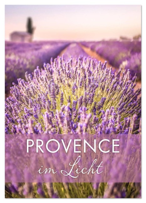 Provence im Licht (Wandkalender 2026 DIN A3 hoch), CALVENDO Monatskalender - Christian Müringer