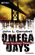 Omega Days - Die letzten Tage - John L. Campbell