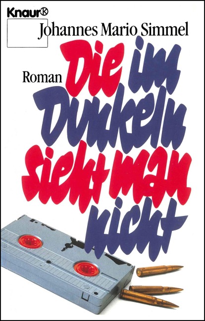 Die im Dunkeln sieht man nicht - Johannes Mario Simmel