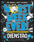 Cover-Bild zum Titel 'Worst Week Ever  - Dienstag' von 'Matt Cosgrove, Eva Amores'
