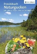 Cover-Bild zum Titel 'Praxisbuch Naturgucken' von 'Stefan Munzinger, Gaby Schulemann-Maier'