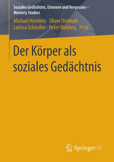 Der Körper als soziales Gedächtnis - 