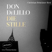 Cover-Bild zum Titel 'Die Stille' von 'Don DeLillo'