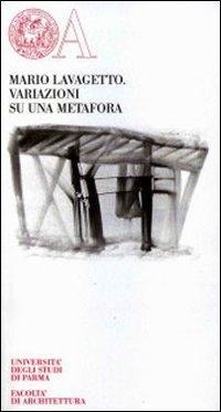 Variazioni su una metafora - Mario Lavagetto