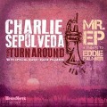 Mr.EP - Charlie Sepulveda