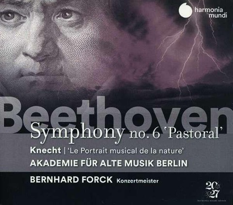 Beethoven: Symphony No. 6 'Pastoral' - Akademie Für Alte Musik Berlin