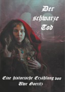 Cover-Bild zum Titel 'Der schwarze Tod' von 'Uwe Goeritz'