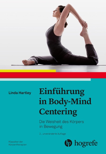 Einführung in Body-Mind Centering - Linda Hartley
