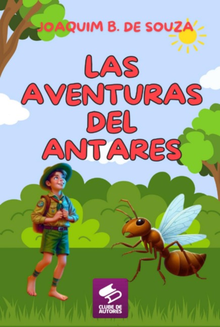 Las Aventuras Del Antares - Joaquim B. de Souza