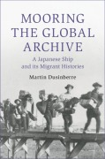 Cover-Bild zum Titel 'Mooring the Global Archive' von 'Martin Dusinberre'