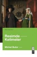 Resimde Kelimeler - Michel Butor