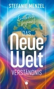 Cover-Bild zum Titel 'Das neue Weltverständnis' von 'Stefanie Menzel'