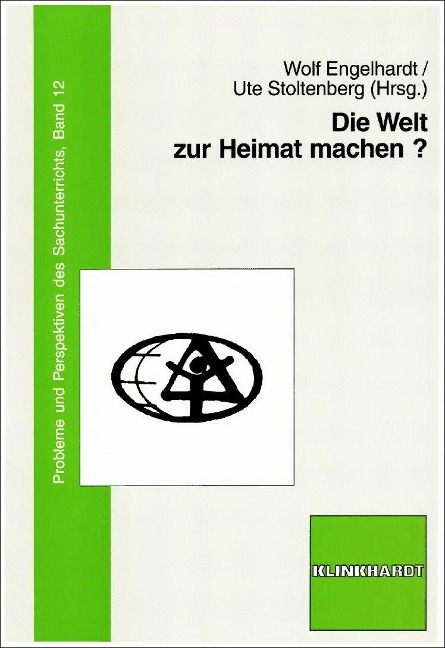 Die Welt zur Heimat machen? - 
