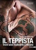 Cover-Bild zum Titel 'Il teppista. Trent'anni maledetti a Milano' von 'Giorgio Specchia'