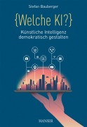 Cover-Bild zum Titel 'Welche KI?' von 'Stefan Bauberger'