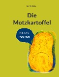 Cover-Bild zum Titel 'Die Motzkartoffel' von 'Monika Döring'