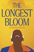 Cover-Bild zum Titel 'The Longest Bloom' von 'Rashah Solun'