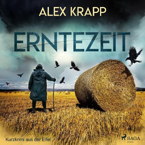 Erntezeit - Kurzkrimi aus der Eifel (Ungekürzt) - Alex Krapp