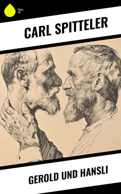 Gerold und Hansli - Carl Spitteler