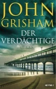 Cover-Bild zum Titel 'Der Verdächtige' von 'John Grisham'