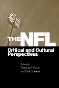 Cover-Bild zum Titel 'The NFL: Critical and Cultural Perspectives' von ''