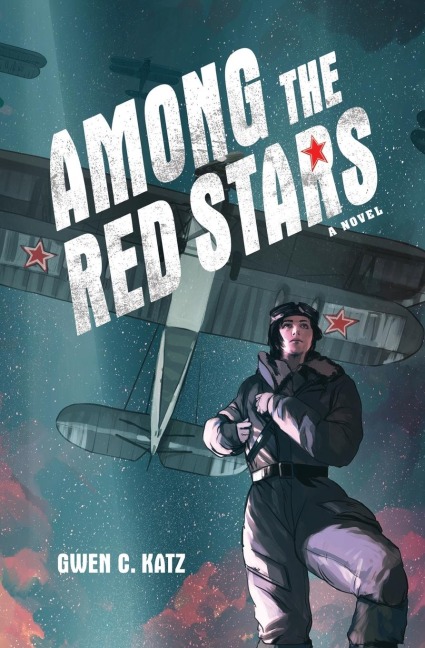 Among the Red Stars - Gwen C Katz