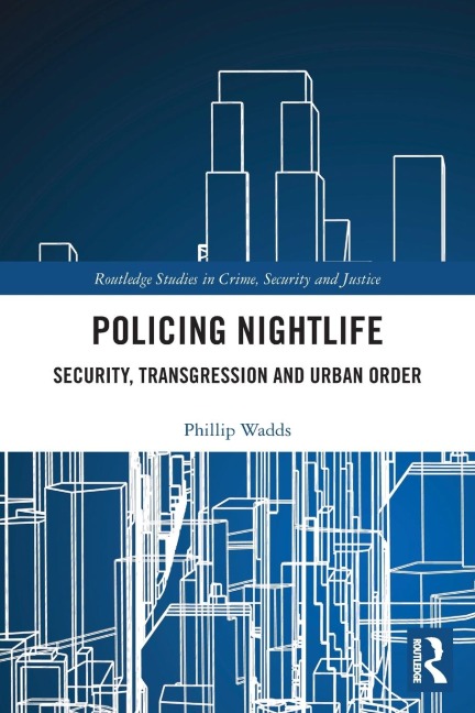 Policing Nightlife - Phillip Wadds