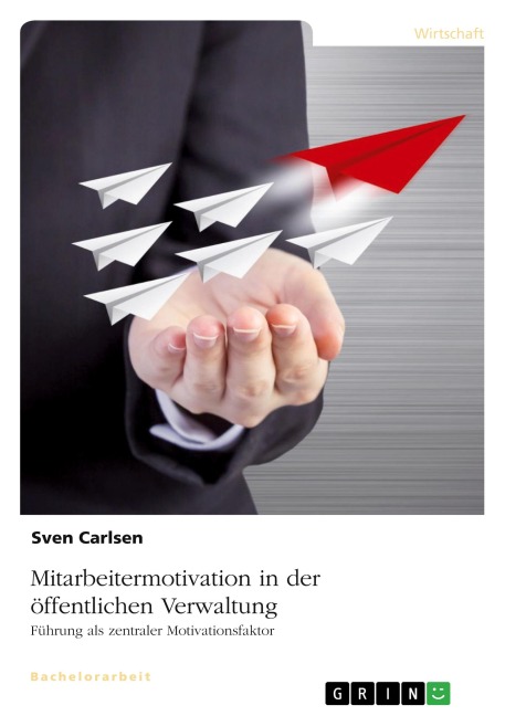 Mitarbeitermotivation in der öffentlichen Verwaltung - Sven Carlsen