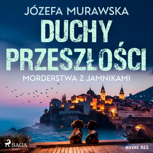 Duchy przesz¿o¿ci. Morderstwa z jamnikami - Józefa Murawska