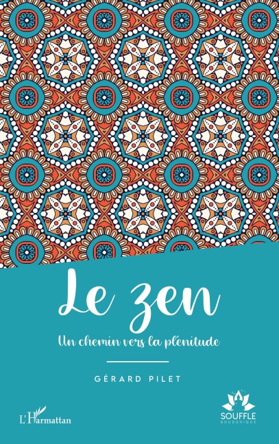 Le zen - Gerard Pilet