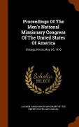 Proceedings Of The Men's National Missionary Congress Of The United States Of America - 