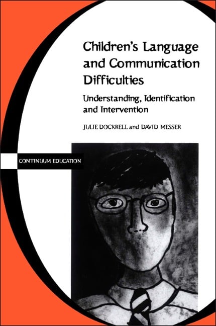 Children's Language and Communication Difficulties - Julie Dockrell