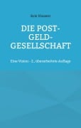 Cover-Bild zum Titel 'Die Post-Geld-Gesellschaft' von 'Kris Vinzent'